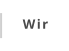 Wir